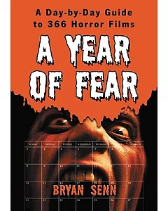 A Year of Fear: A Day-by-Day Guide to 366 Horror Films