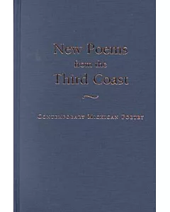 New Poems from the Third Coast: Contemporary Michigan Poetry