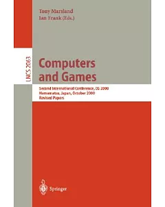 Computers and Games: Revised Papers of the Second International Conference, Cg 2000, Hamamatsu, Japan, October 26-28, 2000