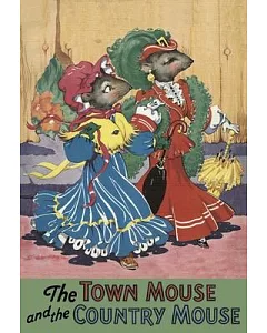 The Town Mouse And Country Mouse