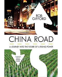 China Road: A Journey into the Future of Rising Power, Library Edition