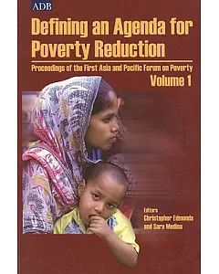Defining an Agenda for Poverty Reduction: Proceedings of the First Asia and Pacific Forum on Poverty