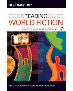 The Bloomsbury Good Reading Guide to World Fiction: Discover Your Next Great Read