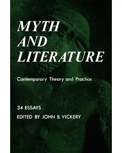 Myth and Literature: Contemporary Theory and Practice