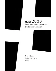 Gats 2000: New Directions in Service Trade Liberalization