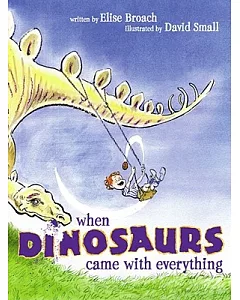When Dinosaurs Came With Everything