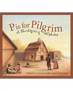 P Is for Pilgrim: A Thanksgiving Alphabet