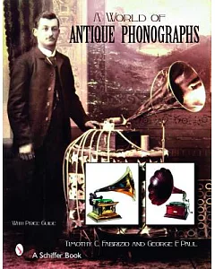 A World of Antique Phonographs