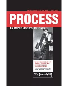Process: An Improviser’s Journey