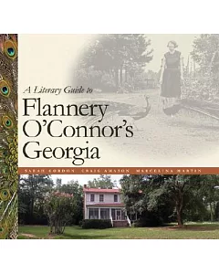 A Literary Guide to Flannery O’connor’s Georgia