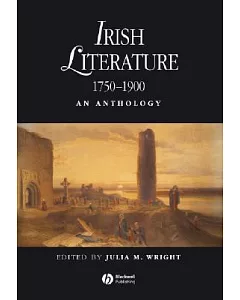 Irish Literature 1750-1900: An Anthology