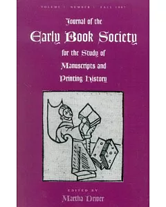 Journal of the Early Book Society: For the Study of Manuscripts & Printing History