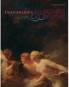 Fragonard’s Allegories of Love