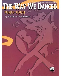The Way We Danced 1949-1999