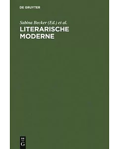 Literarische Moderne: Begriff Und Phanomen