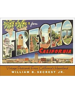 Greetings from Fresno: Vintage Postcards from California’s Heartland