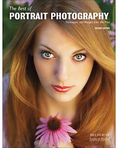 The Best of Portrait Photography: Techniques and Images from the Pros