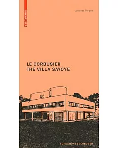 Le Corbusier: the Villa Savoye