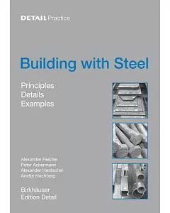 Building With Steel: Details, Principles, Examples