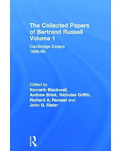 Collected Papers of Bertrand Russell: Cambridge Essays 1888-99