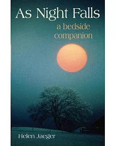 As Night Falls: A Bedside Companion