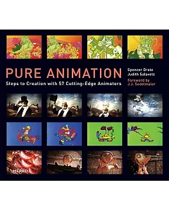 Pure Animation: Steps to Creation With 57 Cutting-edge Animators