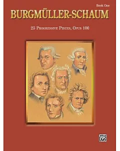 Burgmuller-Schaum: 25 Progressive Pieces, Opus 100, Book One: Burgmuller-Schaum Edition