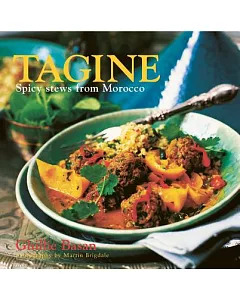 Tagine: Spicy Stews from Morocco