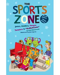 The Sports Zone: Jokes, Riddles, Tongue Twisters & 