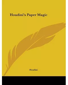 houdini’s Paper Magic 1922