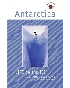 Antarctica: Life on the Ice