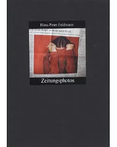 hans-peter Feldmann: Zeitungsphotos