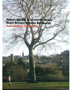 Robert ryman At Inverleith House: Royal Botanic Garden, Edinburgh
