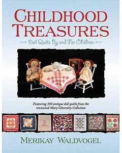Childhood Treasures: Quilts by and for Children