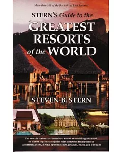 Stern’s Guide to the Great Resorts of the World