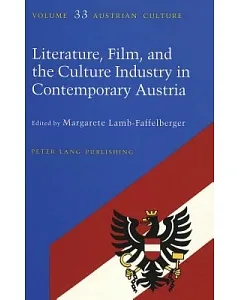 Literature, Film and the Culture Industry in Contemporary Austria