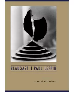Blaugast: A Novel of Decline