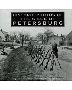 Historic Photos of the Seige of Petersburg
