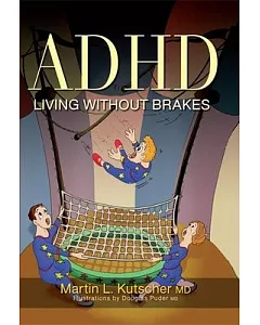 ADHD- Living Without Brakes