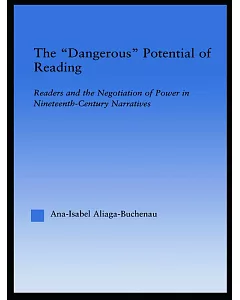 The Dangerous Potential of Reading: Readers and the Negotiation of Power in Nineteenth-Century Narratives