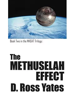 The Methuselah Effect: Book Two In The Masat Trilogy