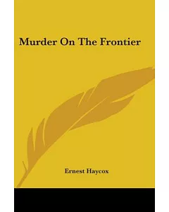 Murder on the Frontier