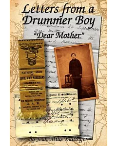 Letters from a Drummer Boy: Dear Mother