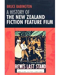 A History of the New Zealand Fiction Feature Film