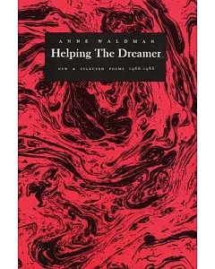 Helping the Dreamer: New and Selected Poems 1966-1988