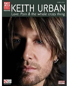 keith Urban, Love, Pain and the Whole Crazy Thing