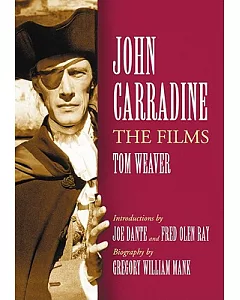 John Carradine: The Films