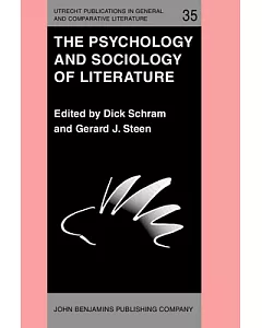The Psychology and Sociology of Literature: In Honor of Elrud ibsch