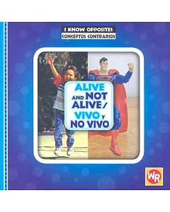 Alive and Not Alive/ Vivo Y No Vivo