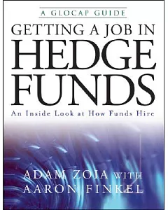 Getting a Job in Hedge Funds: An Inside Look At How Funds Hire